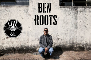 Ben Roots at 6th Street Playhouse