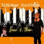 A Little Ginger Now & Then at The California Theater