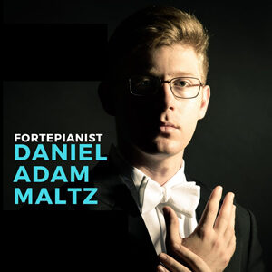 Fortepianist Daniel Adam Maltz