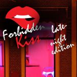 Forbideen Kiss late night