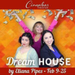 Dream House at Cinnabar Theater