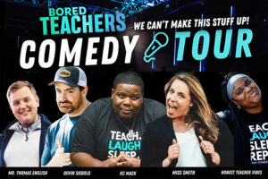 The Bored Teachers Comedy Tour