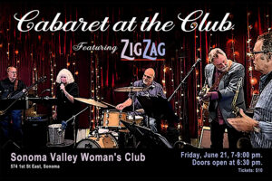Fri: ZigZag - Cabaret at the Club, Sonoma