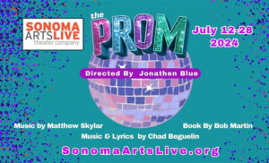 The Prom by Sonoma Arts Live