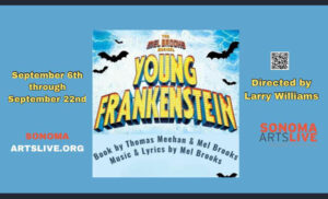Young Frankenstein (Musical) by Sonoma Arts Live