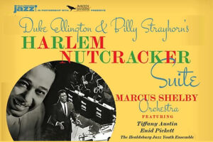 Duke Ellington's Nutcracker Suite at Raven Performing Arts Theater