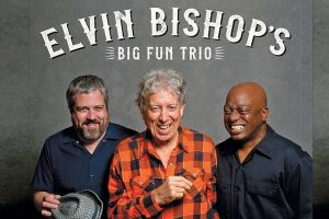 Elvin Bishop’s Big Fun Trio