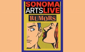 Neil Simon’s Rumors! presented by Sonoma Arts Live