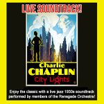 Charlie Chaplain City Lights with Renegade Orchestra at Sebastiani Theater