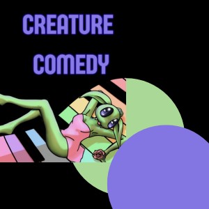 Creature Comedy at the California Theater
