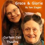 Grace and Glorie - A Curtain Call Theater Production