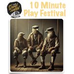 10 Minute Play Festival in Petaluma