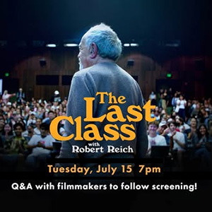 Last Class - Robert Reich at Rialto