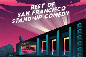Best of San Francisco Stand Up Comedy