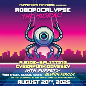 Robopocalypse: The Musical! at the Mystic Theatre