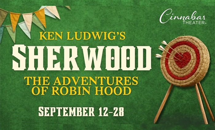 Sherwood: The Adventures of Robin Hood by Cinnabar Theater
