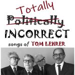 Totally Incorrect at the Sebastopol Center for the Arts